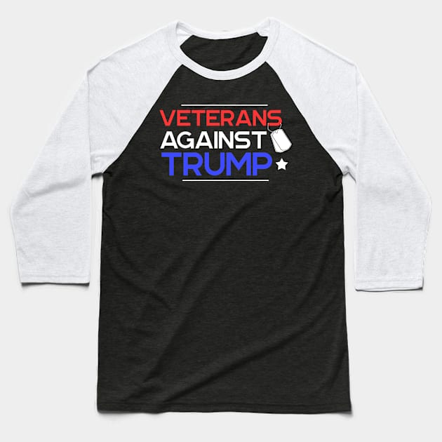 Veterans Against Trump 2020 Election Typography Design Baseball T-Shirt by StreetDesigns